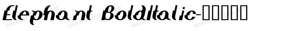 Elephant BoldItalic字体转换